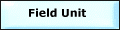Field Unit